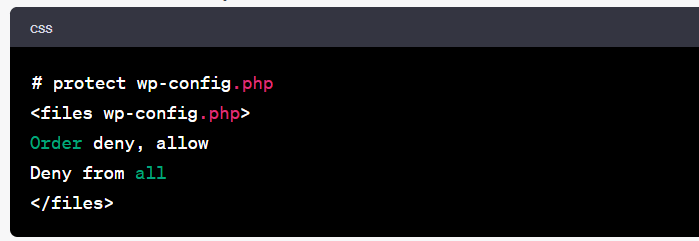 # protect wp-config.php

<files wp-config.php>

Order deny, allow

Deny from all

</files>